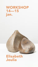Charger l'image dans la galerie, Workshop Elisabeth Joulia
